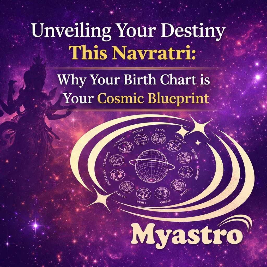 Unveiling Your Destiny This Navratri: Why Your Birth Chart is Your Cosmic Blueprint
